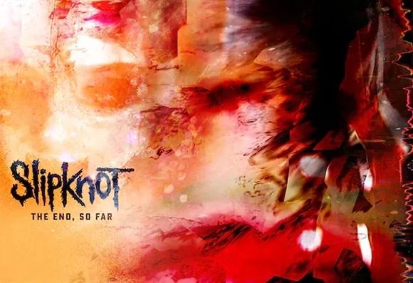 Slipknot "The End, So Far"