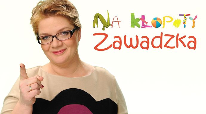 Na kłopoty Zawadzka