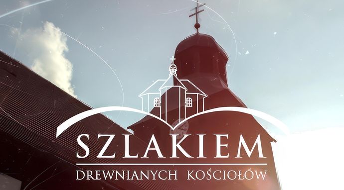 Szlakiem drewnianych kościołów