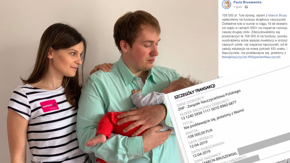 Paula i Marcin Bruszewscy przekazali na komitet strajkowy nauczycieli 108 tysięcy złotych, czyli równowartość 18 lat świadczenia 500+