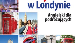 Tydzień w Londynie. Angielski dla podróżujących