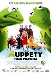 „Muppety: Poza prawem”, James Bobin, Nicholas Stoller