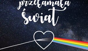 Miłość, która przełamała świat