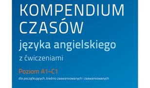 Wielkie kompendium czasów angielskich