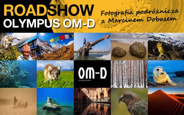 Bezpłatne Warsztaty Fotografii Podróżniczej Olympus z Marcinem Dobasem