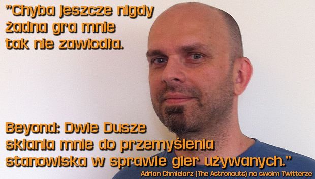 Cytat dnia: Adrian Chmielarz o Beyond