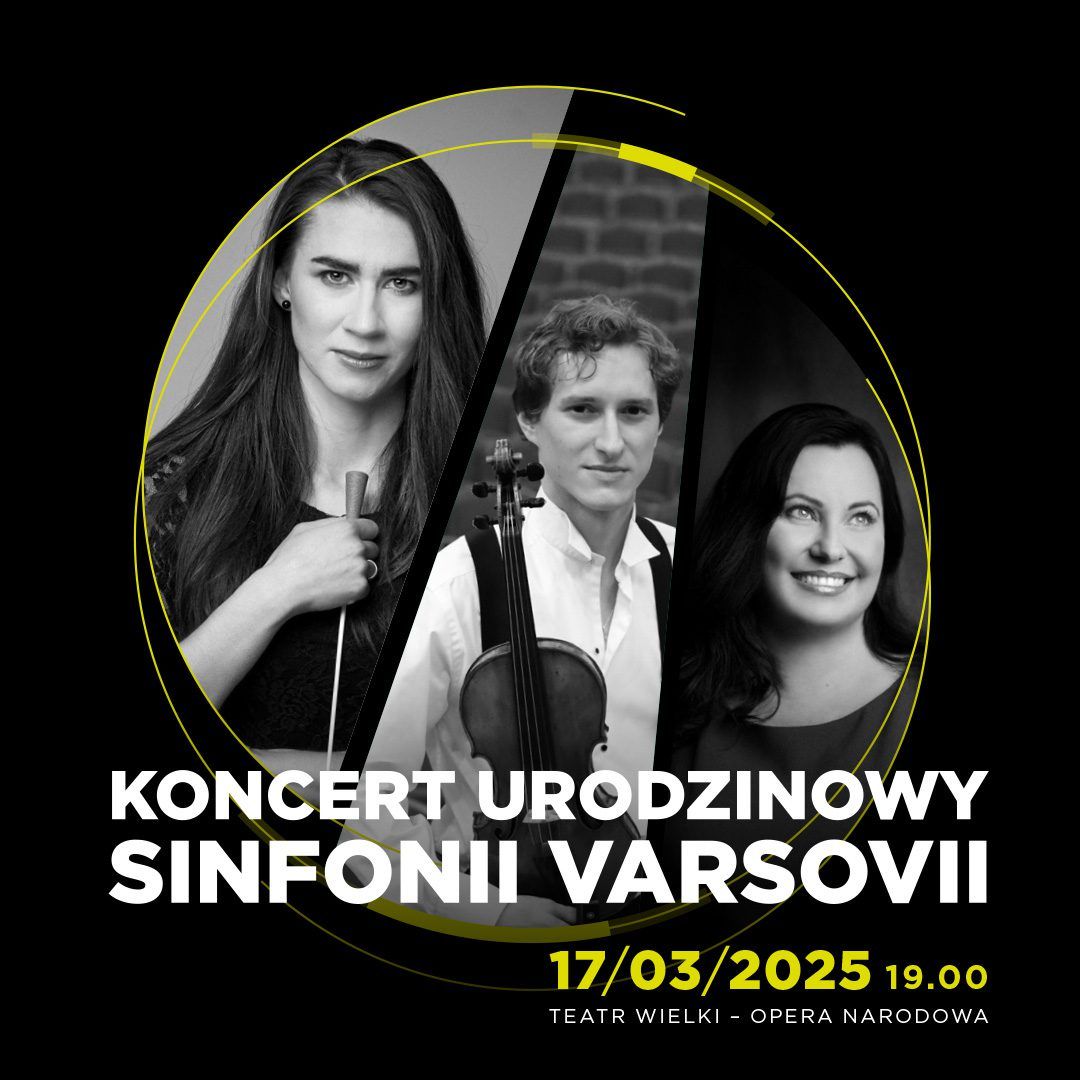 41. urodziny Sinfonii Varsovii w Teatrze Wielkim – Operze Narodowej