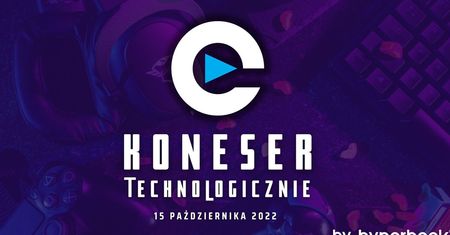 W tę sobotę musisz przyjechać do Warszawy. Ruszają targi Koneser Technologicznie
