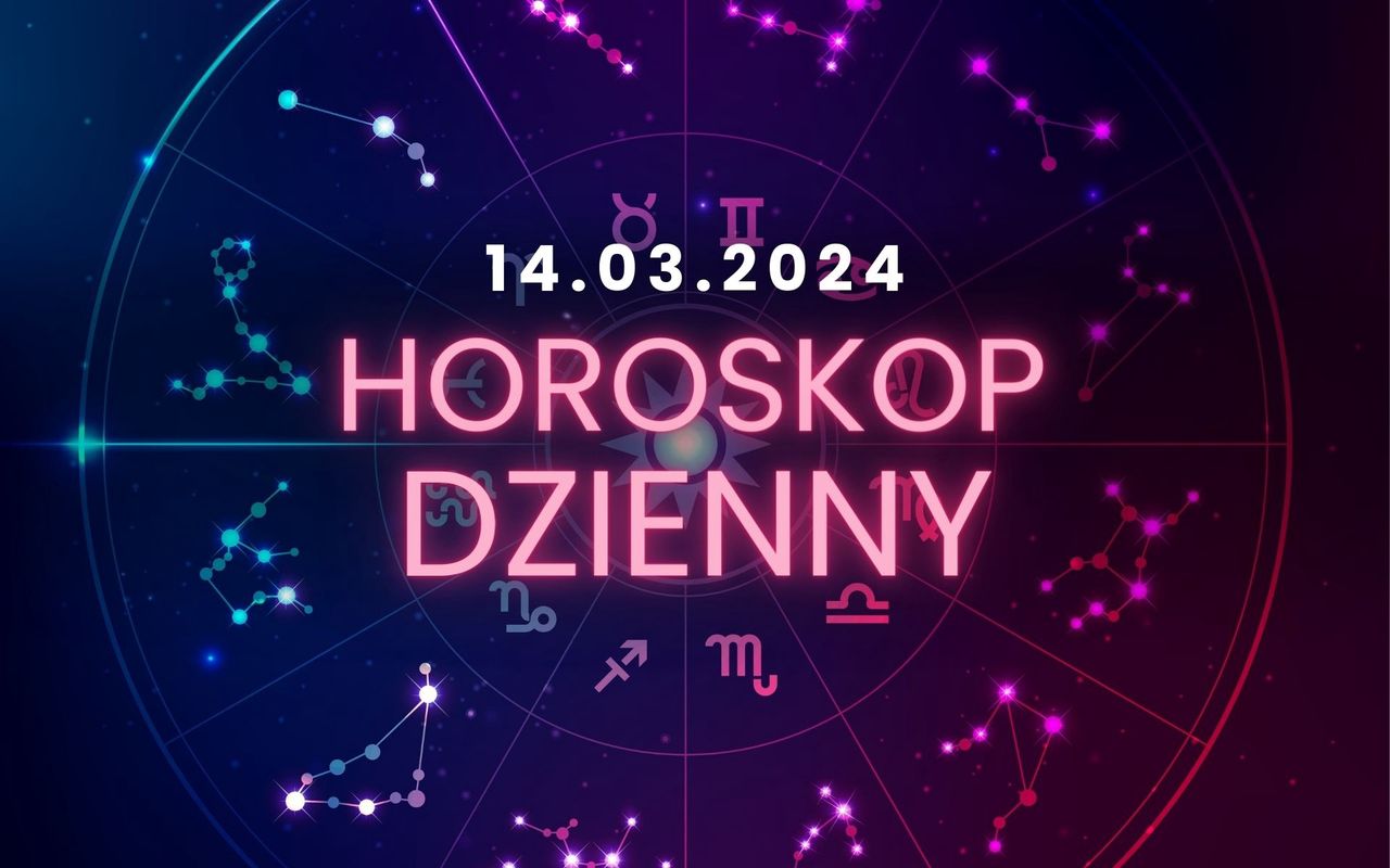 Horoskop dzienny 14 marca