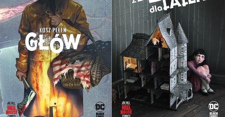 "Kosz pełen głów" i "Rodzina z domku dla lalek" – recenzje horrorów Hill House Comics