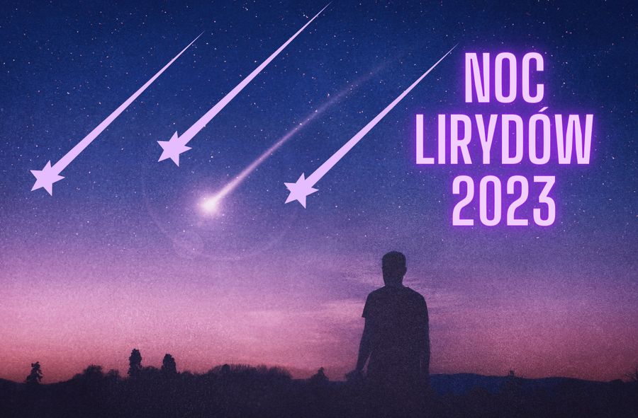 Noc Lirydów 2023. Gdzie można zobaczyć spadające gwiazdy?