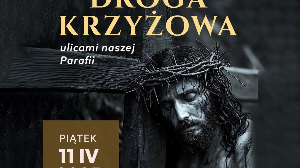 Zaproszenie na Drogę Krzyżową z Bernardynami Lublin
