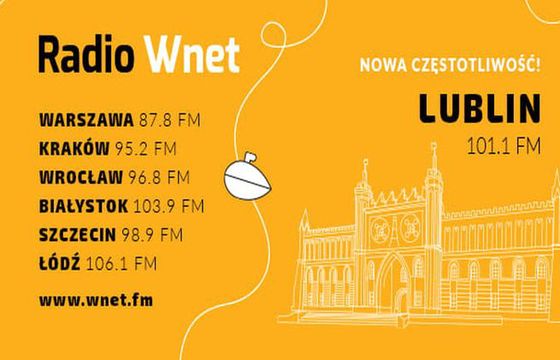 Radio Wnet słychać już w ośmiu miastach. Od wczoraj stacja nadaje w Lublinie