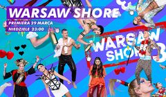 „Warsaw Shore 3” przez 16 tygodni w MTV Polska. „Sporo nowości”