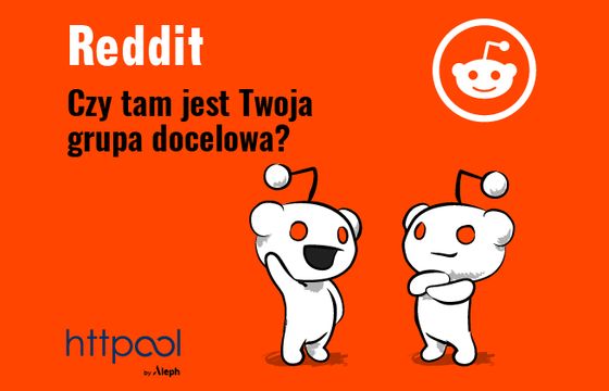 Reddit Sprawdź, czy tam jest Twoja grupa docelowa?