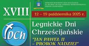 XVIII Legnickie Dni Chrześcijańskie. "Jan Paweł II – Prorok Nadziei"