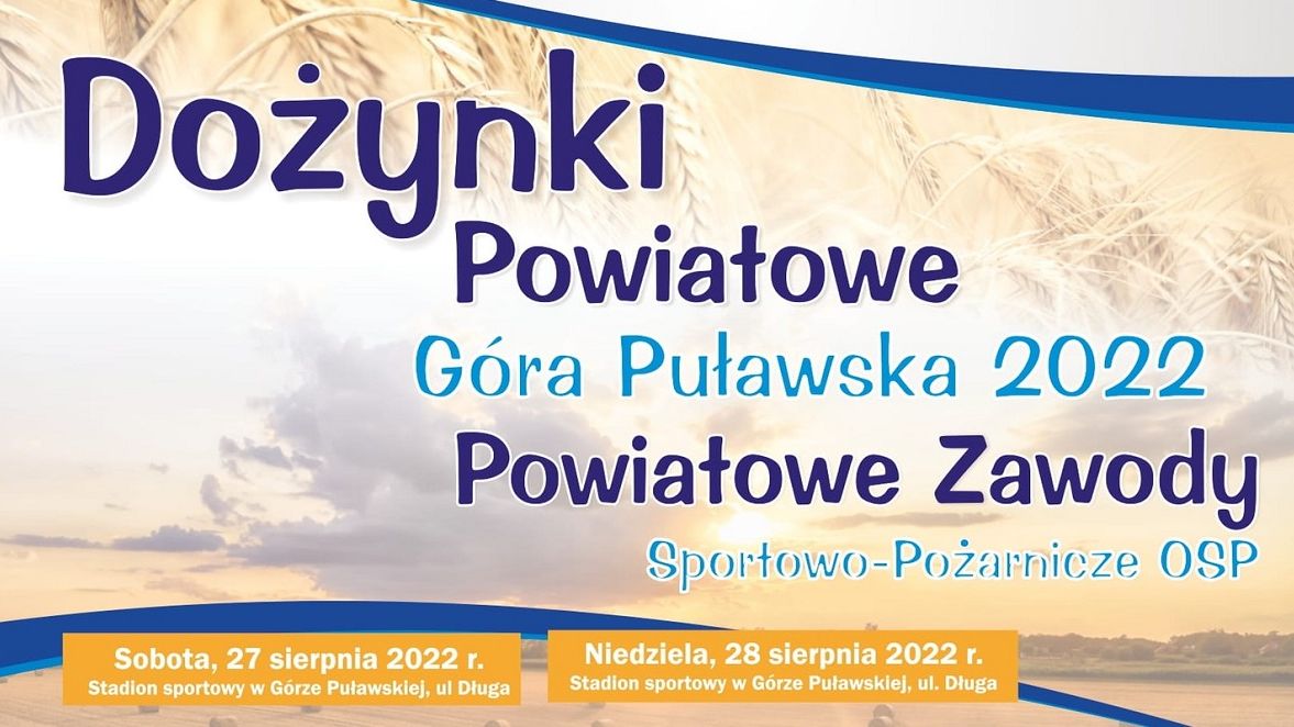 Dożynki Powiatowe Góra Puławska 2022