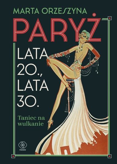 Książka Marty Orzeszyny "Paryż" (wyd. Rebis, Poznań 2026)
