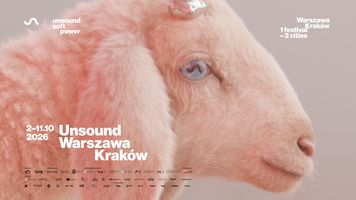 SOFT POWER - Unsound Festival 2026 rusza już 2 października w Warszawie