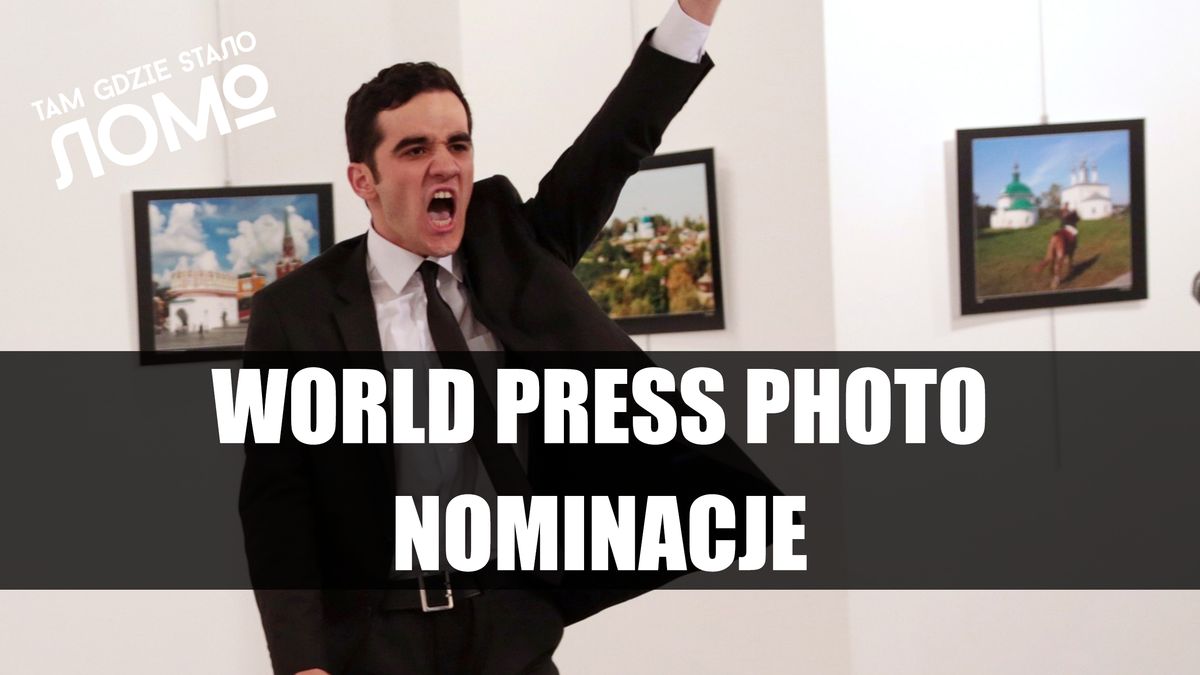 Omawiamy zdjęcia nominowane do World Press Photo 2018 - Tam Gdzie Stało LOMO 1