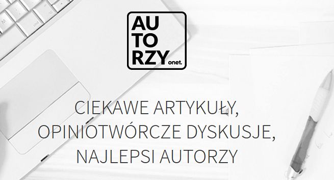 Onet Autorzy: 620 tekstów od 58 osób miało 17,5 mln odsłon, maks. 1,9 tys. zł za tekst