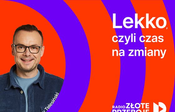 Zloteprzeboje.pl z nowym podcastem „Lekko, czyli czas na zmiany”, Jerzy Telesiński gospodarzem