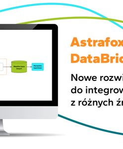 W łatwy sposób zintegruj swoje dane - DataBridge, nowe rozwiązanie od Astrafox