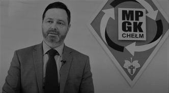 Nie żyje Marcin Czarnecki, prezes Miejskiego Przedsiębiorstwa Gospodarki Komunalnej w Chełmie
