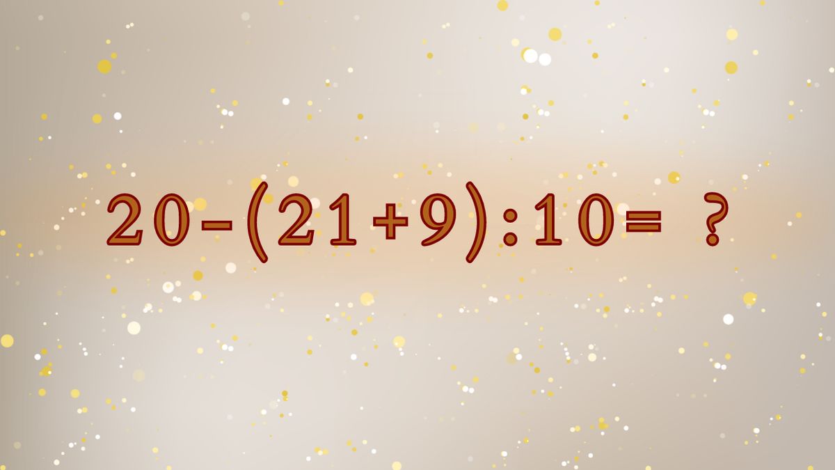 Treść zagadki: 20-(21+9):10=? 