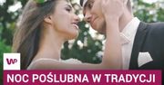 Najbardziej przerażające tradycje nocy poślubnej
