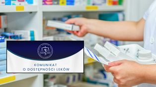 Komunikat o dostępności leków w Polsce. Niektóre preparaty trudno zdobyć