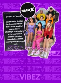 Team X ma problemy ze znalezieniem NOWYCH członków?