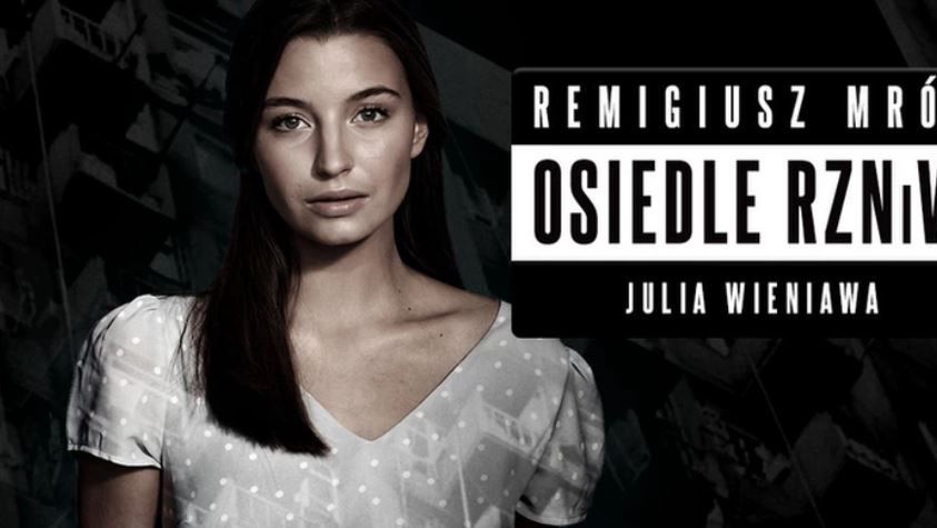 Julia Wieniawa w audioserialu "Osiedle RZNiW"