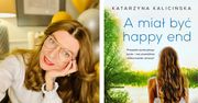 Spragnieni happy endu. Premiera książki Katarzyny Kalicińskiej