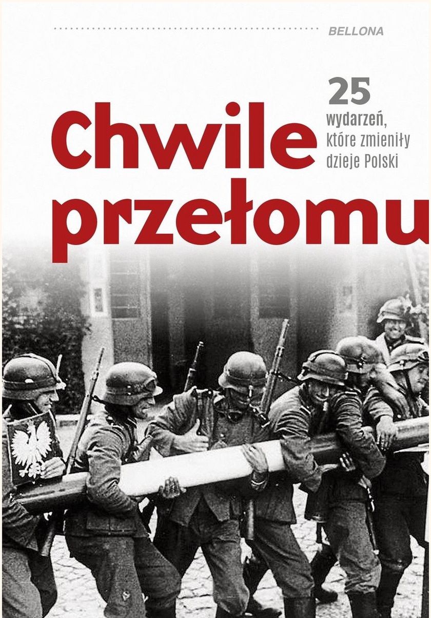 Książka "Chwile przełomu" (Bellona 2021)