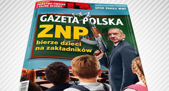 Szef ZNP pozwie za okładkę „Gazety Polskiej”. „Jawne nawoływanie do nienawiści”