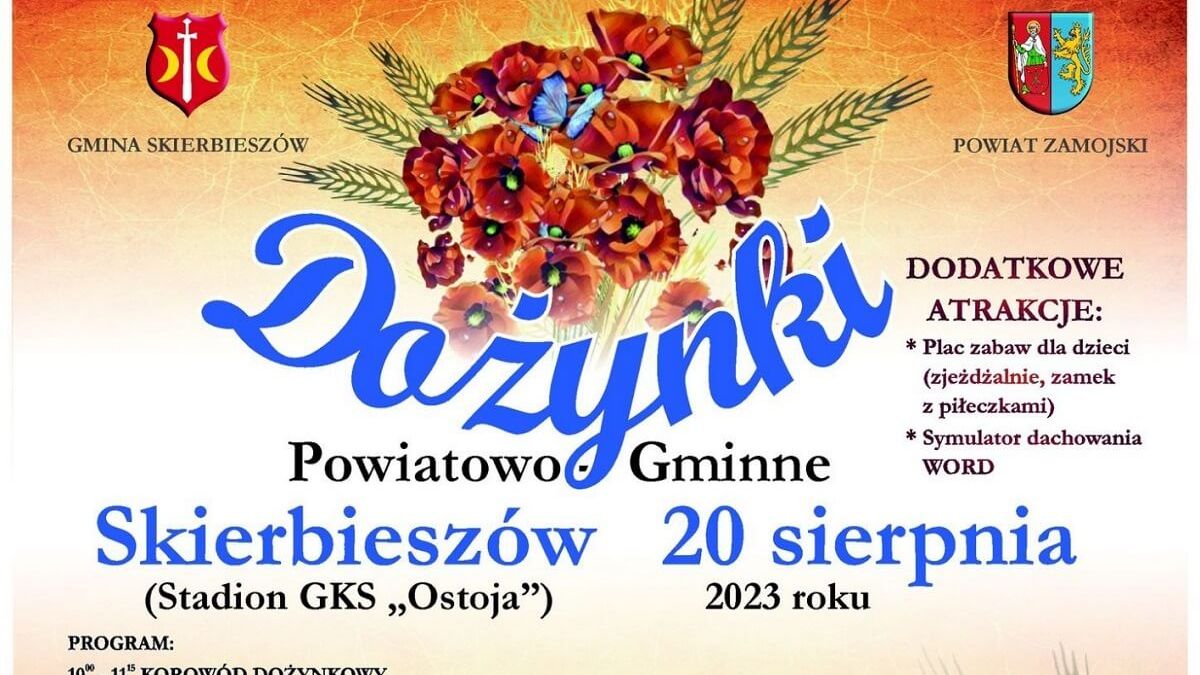 Dożynki Powiatu Zamojskiego w Skierbieszowie 2023