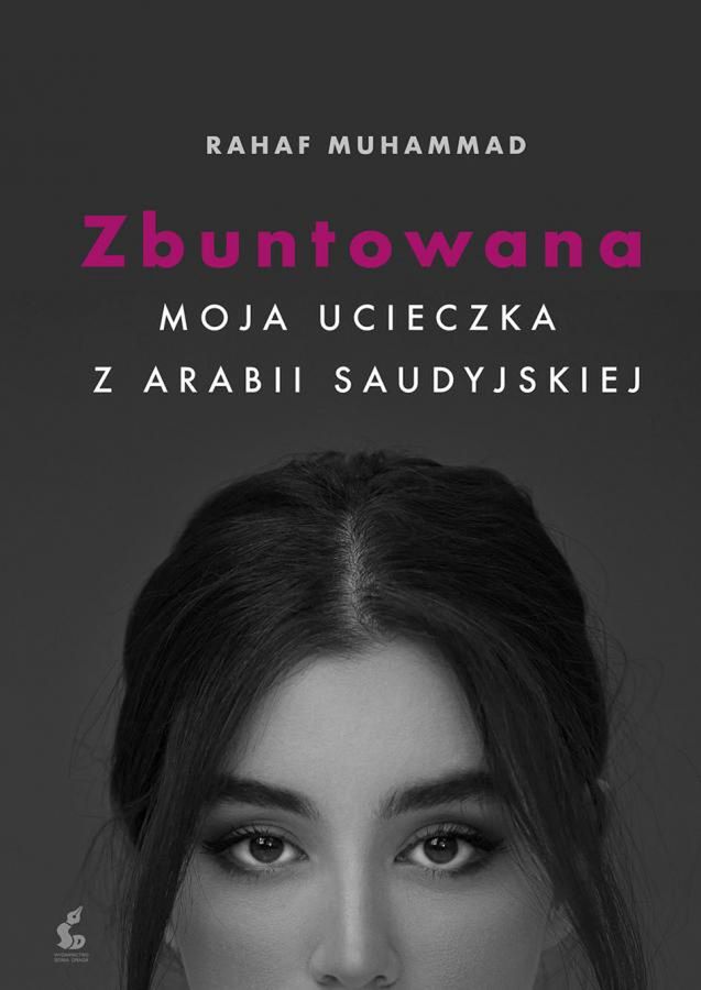 "Zbuntowana. Moja ucieczka z Arabii Saudyjskiej"