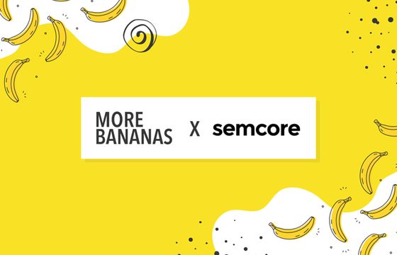 More Bananas i Semcore partnerami biznesowymi