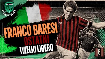 Franco Baresi. Ostatni wielki libero [PODCAST]
