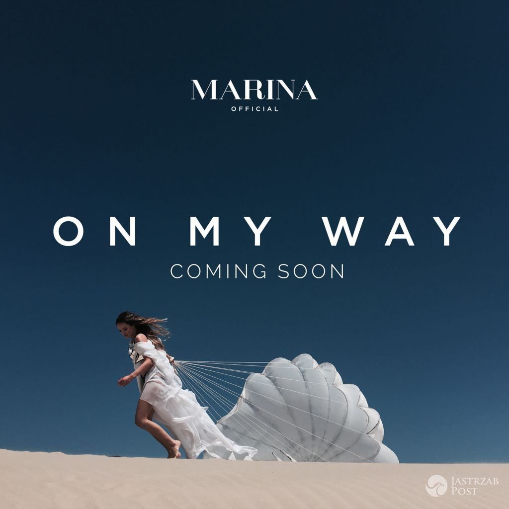 Nowy Singiel Mariny On My Way