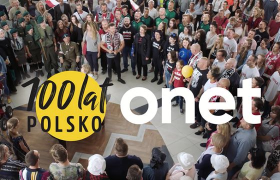 „100 lat Polsko” i „Łączy nas Hymn” w wizerunkowej kampanii Onetu (wideo)