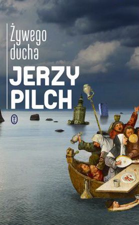 Żywego ducha, Jerzy Pilch, Wydawnictwo Literackie 