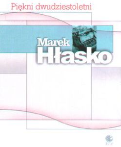 "Piękni dwudziestoletni" Marka Hłaski ukazały się w przekładzie w USA