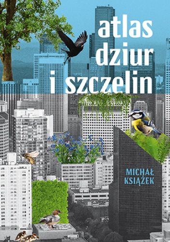 "Atlas dziur i szczelin"