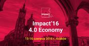 Impact 2016. Innowacje, startupy i czwarta rewolucja przemysłowa