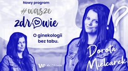 "Wasze zdrowie" - odc. 1. (WIDEO)