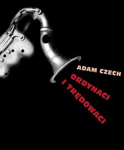 "Ordynaci i trędowaci" - książka o hierarchii instrumentów muzycznych