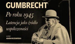 Po roku 1945. Latencja jako źródło współczesności