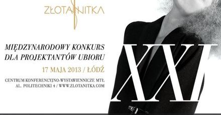Zbliża się XXI Konkurs dla Projektantów Ubioru - Złota Nitka 2013